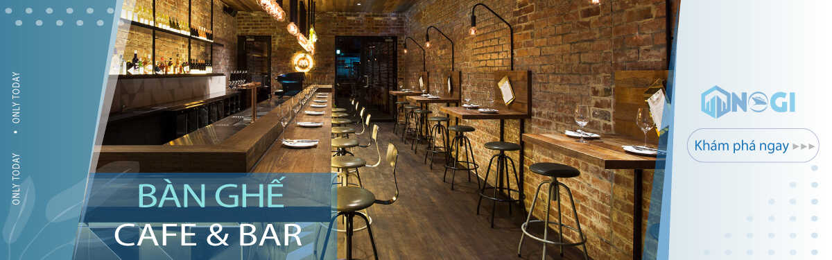 Bàn Ghế Cafe - Bar
